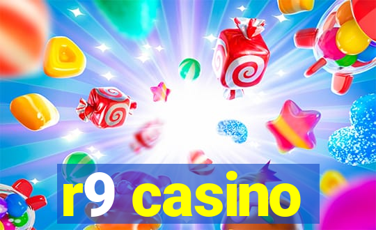 r9 casino